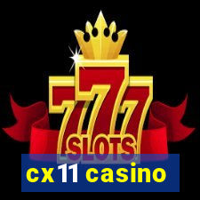 cx11 casino